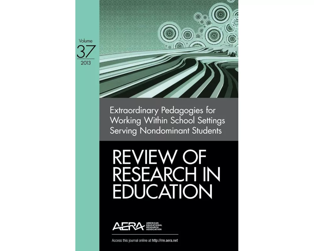Extraordinary Pedagogies for Working Within School Settings Serving Nondominant Students