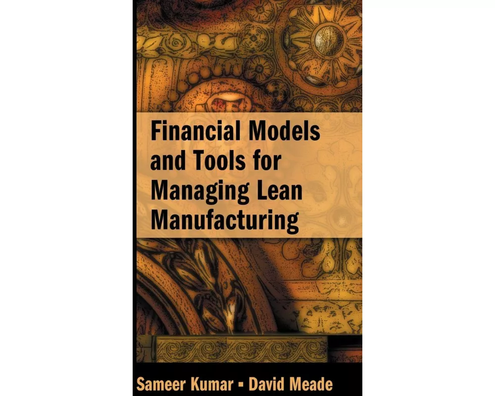 Financial Models and Tools for Managing Lean Manufacturing