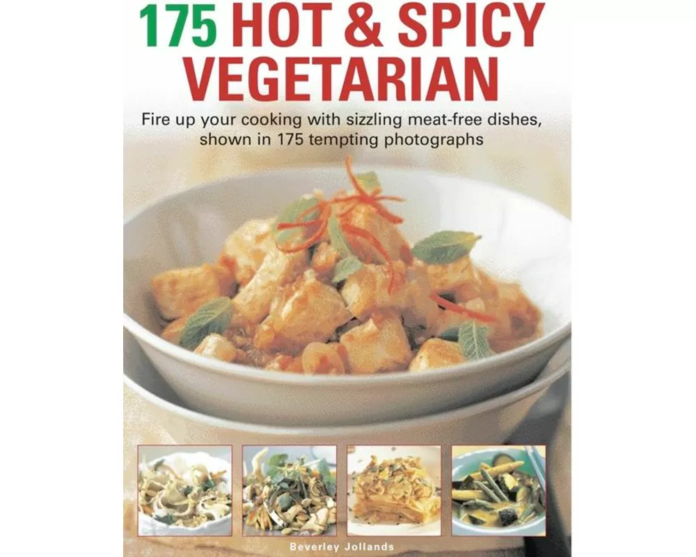 175 Hot and Spicy Vegetarian