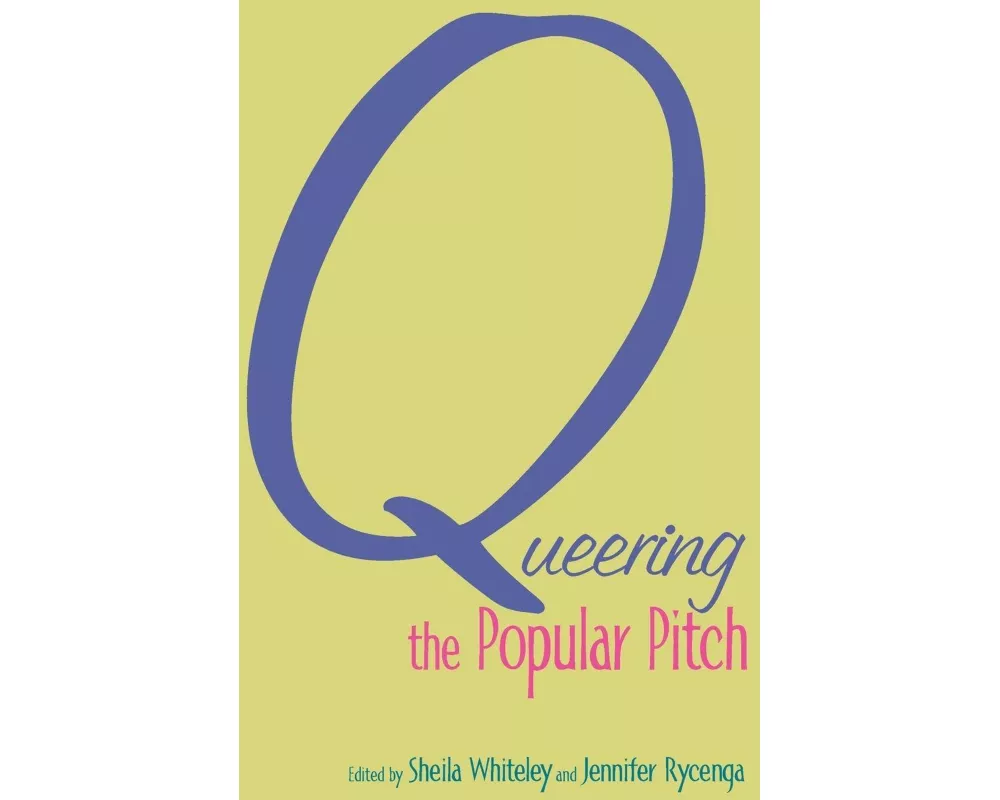 Queering the Popular Pitch