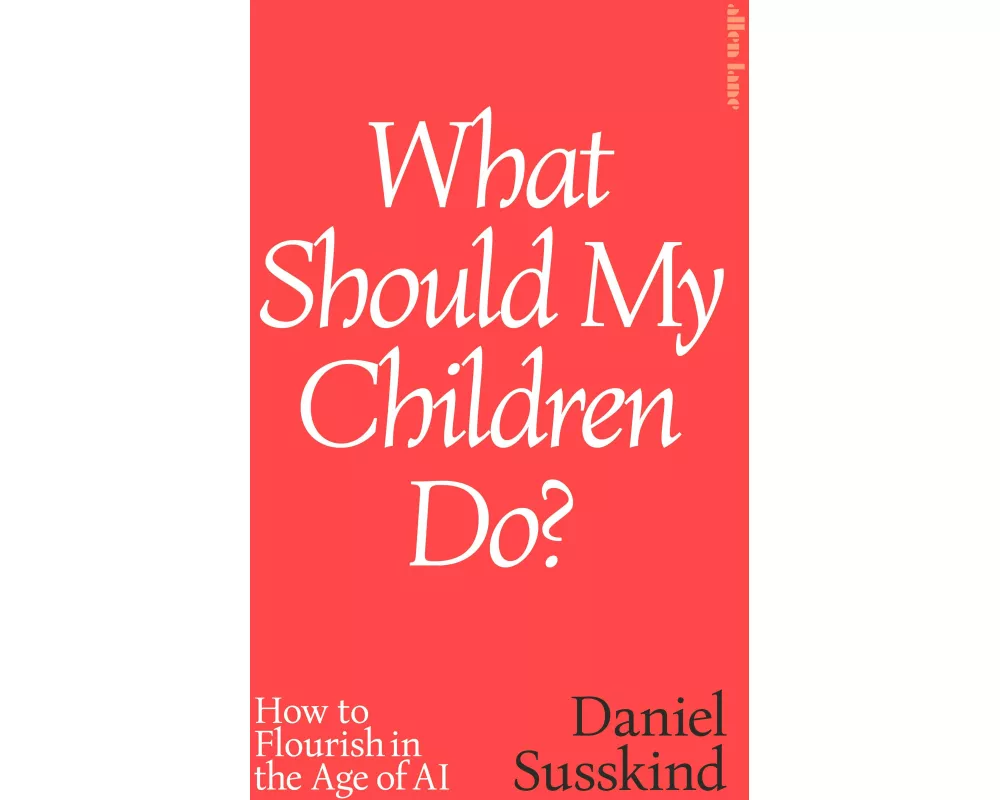 What Should my Children Do?