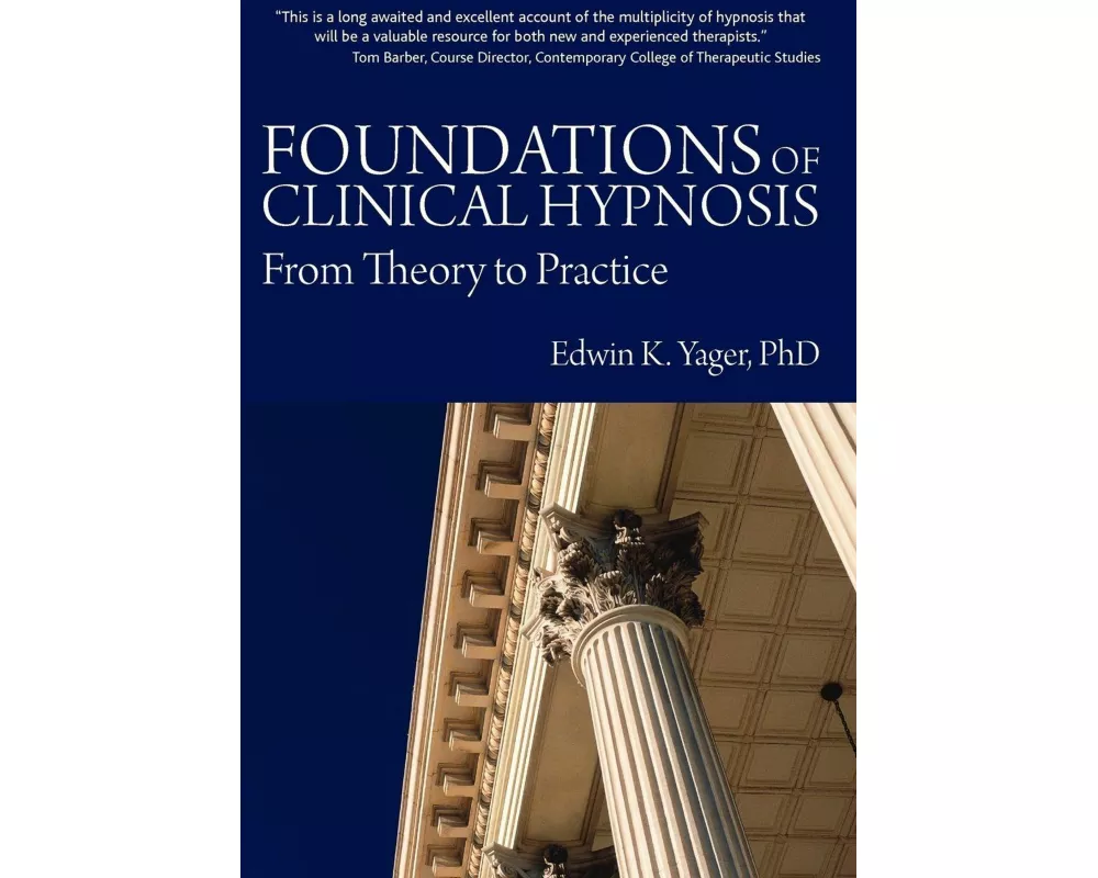 Foundations of Clinical Hypnosis