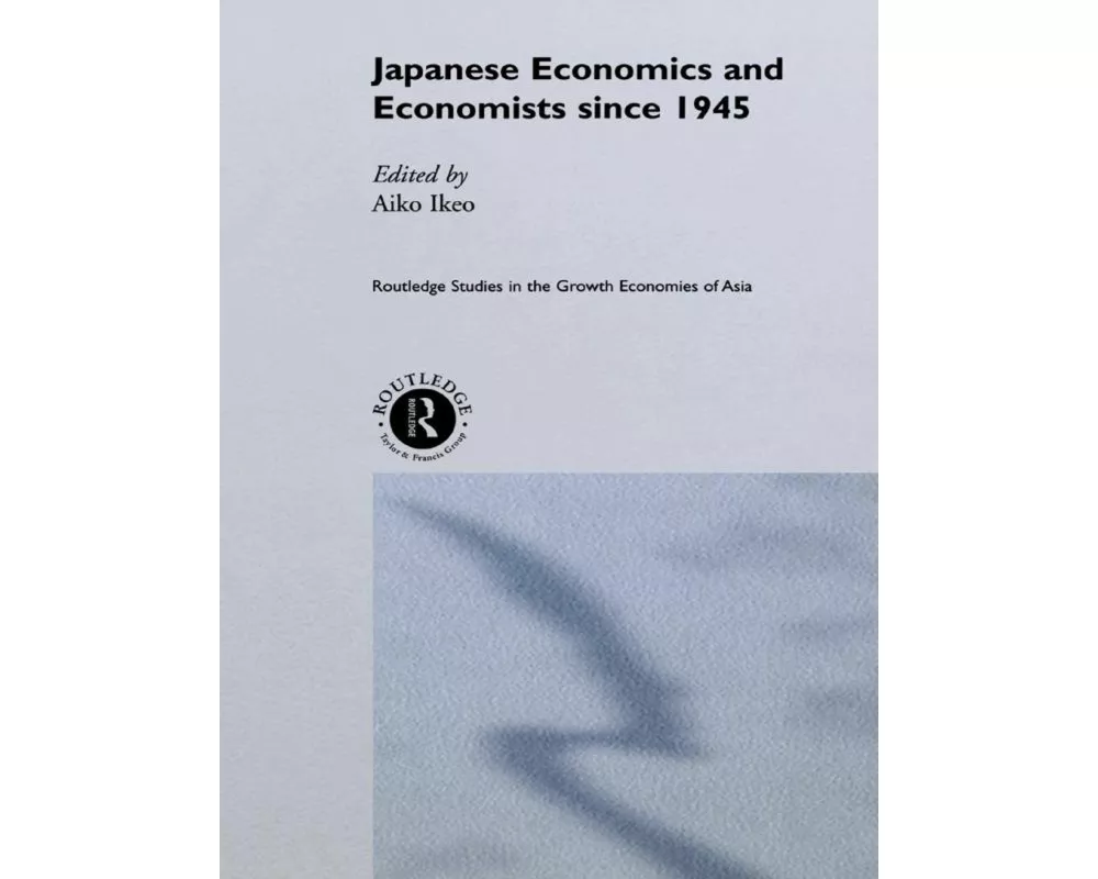Japanese Economics and Economists since 1945