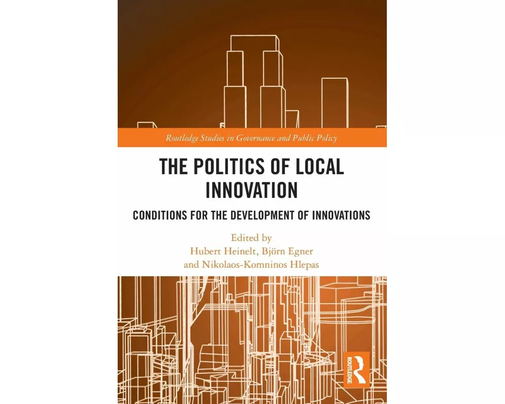 The Politics of Local Innovation