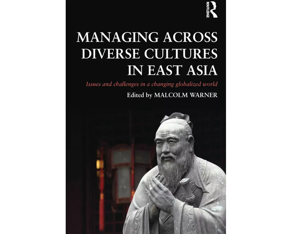 Managing Across Diverse Cultures in East Asia