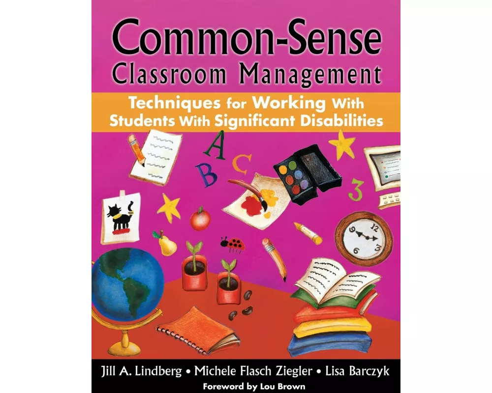 Common-Sense Classroom Management Techniques for Working With Students With Significant Disabilities