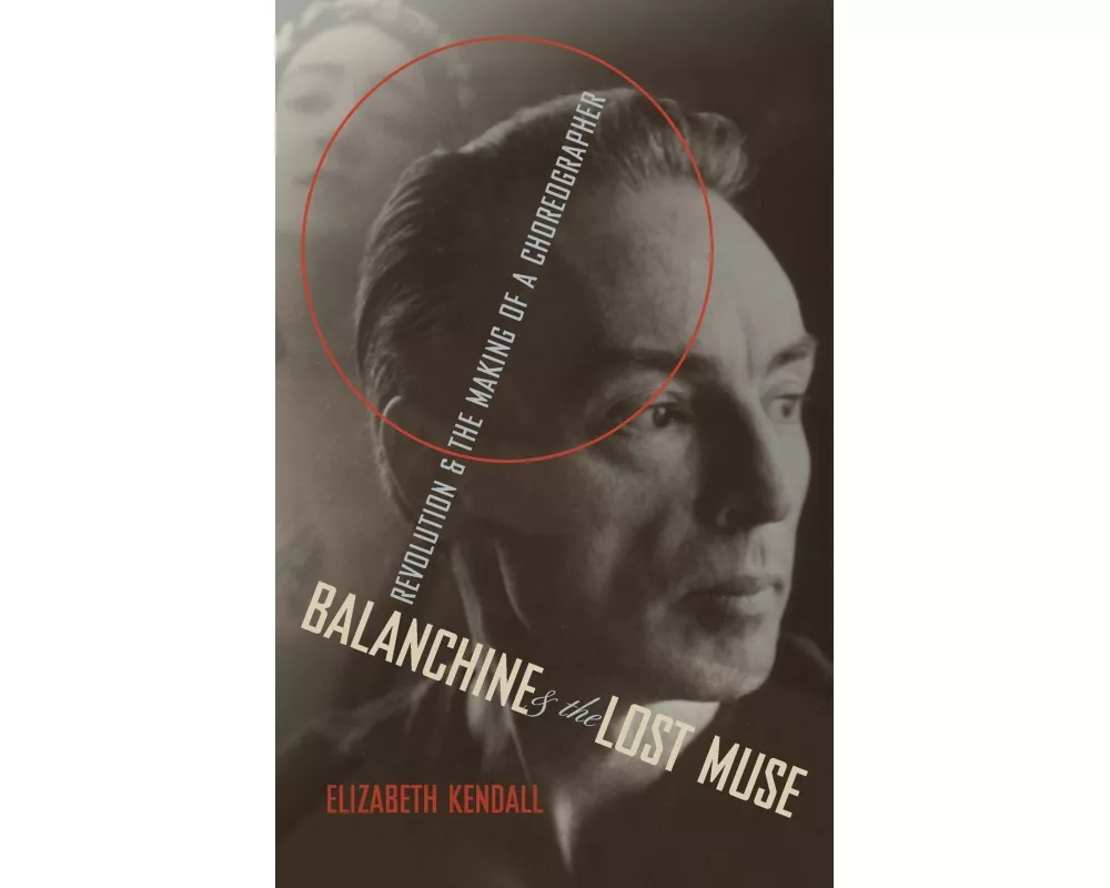 Balanchine and the Lost Muse