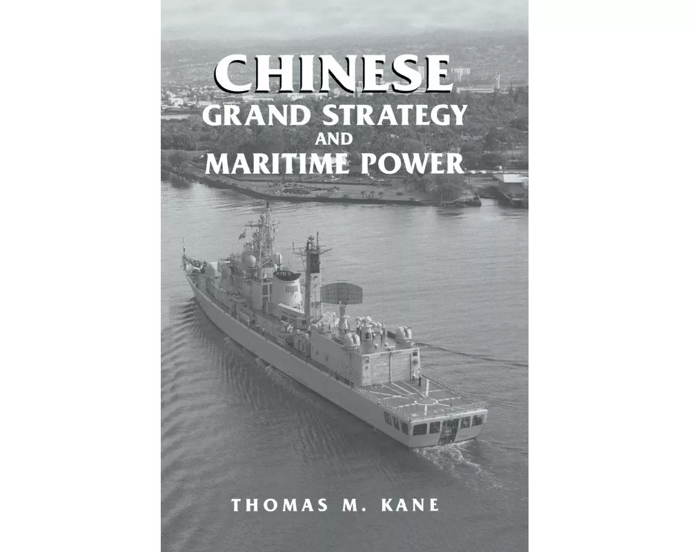 Chinese Grand Strategy and Maritime Power