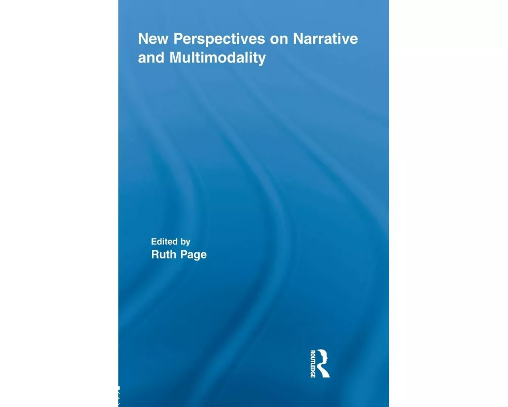 New Perspectives on Narrative and Multimodality