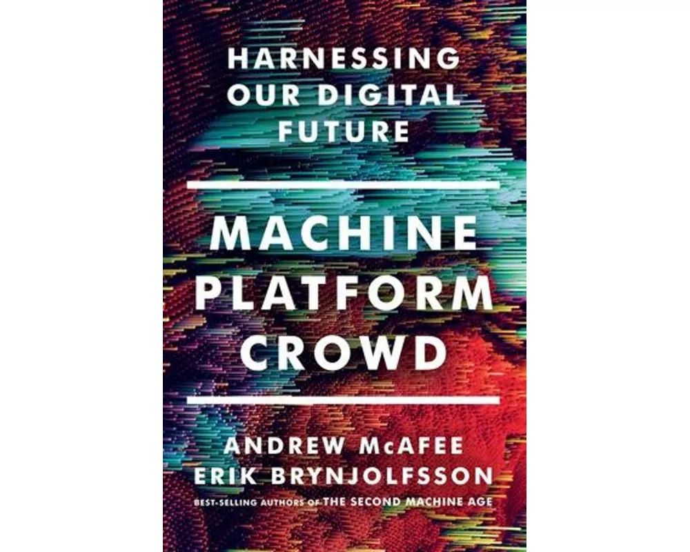 Machine, Platform, Crowd