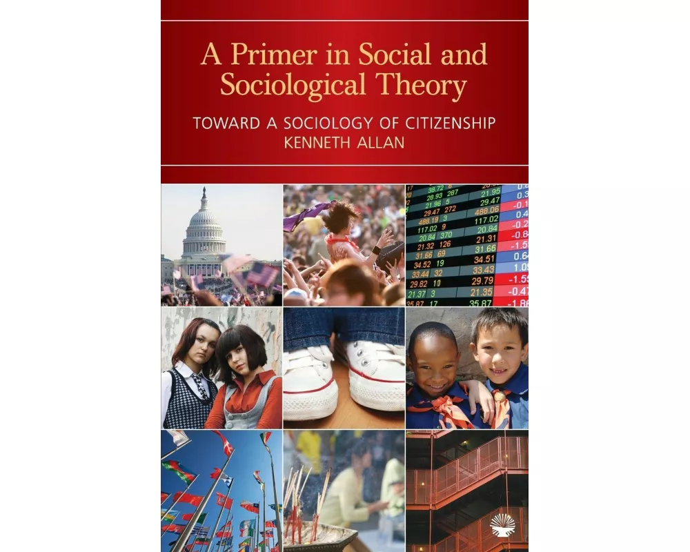 A Primer in Social and Sociological Theory