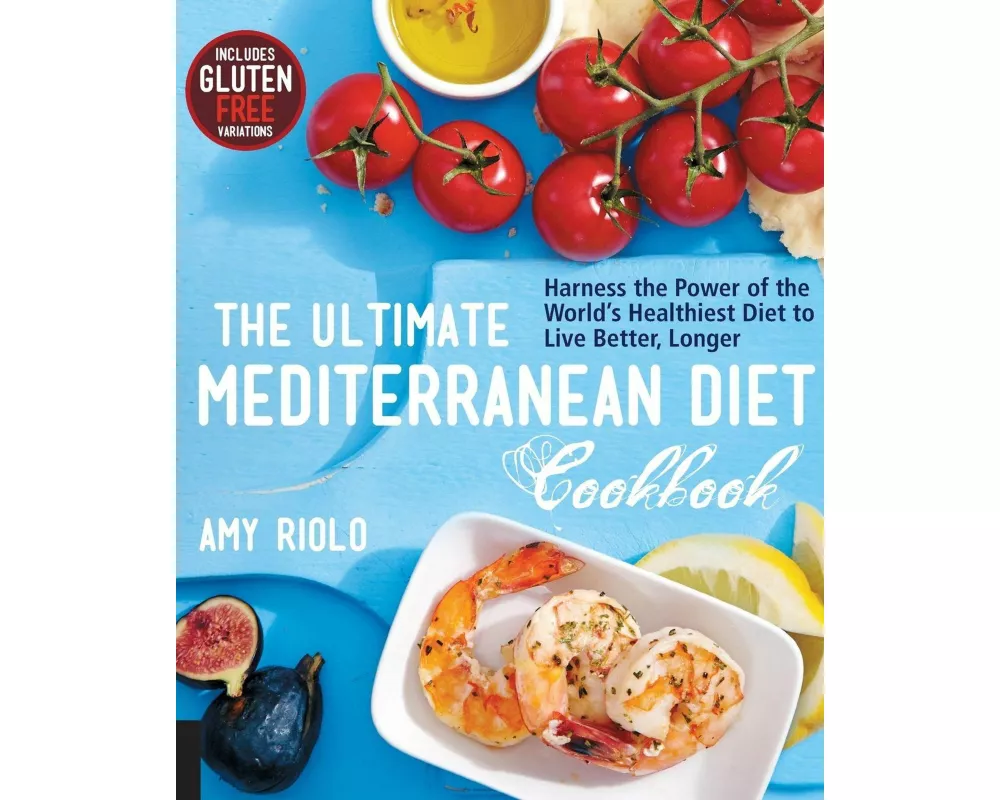 The Ultimate Mediterranean Diet Cookbook