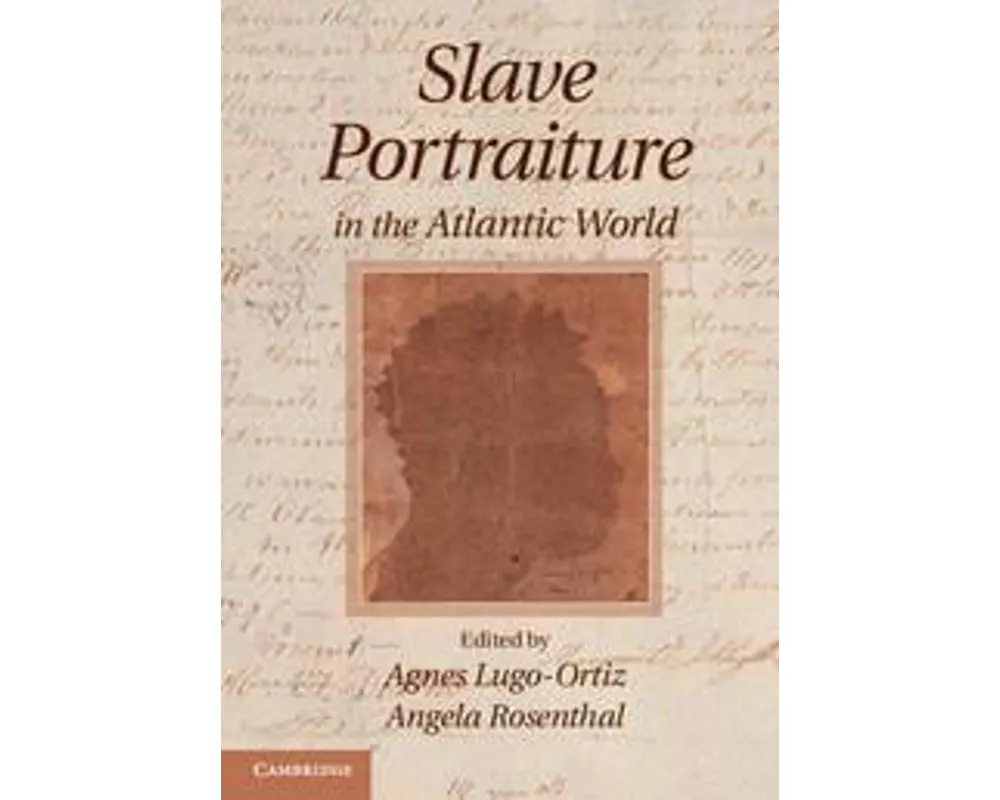 Slave Portraiture in the Atlantic World