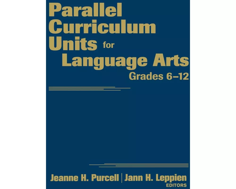 Parallel Curriculum Units for Language Arts, Grades 6-12