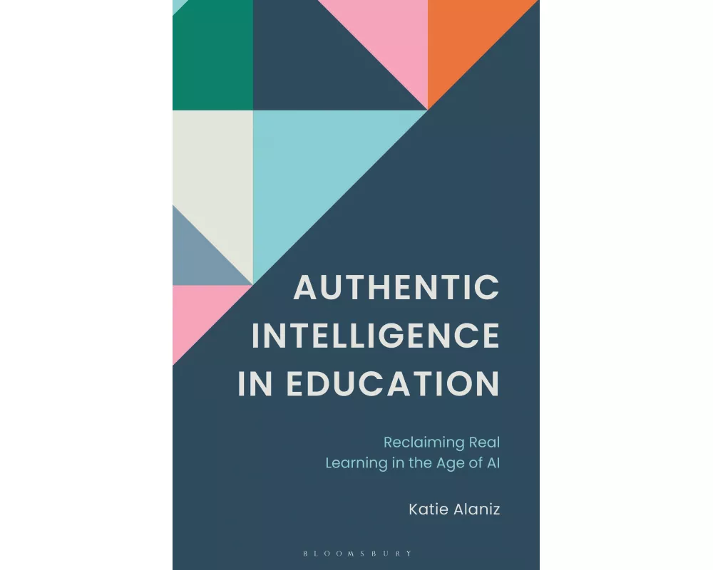 Authentic Intelligence in Education