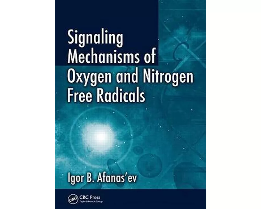 Signaling Mechanisms of Oxygen and Nitrogen Free Radicals