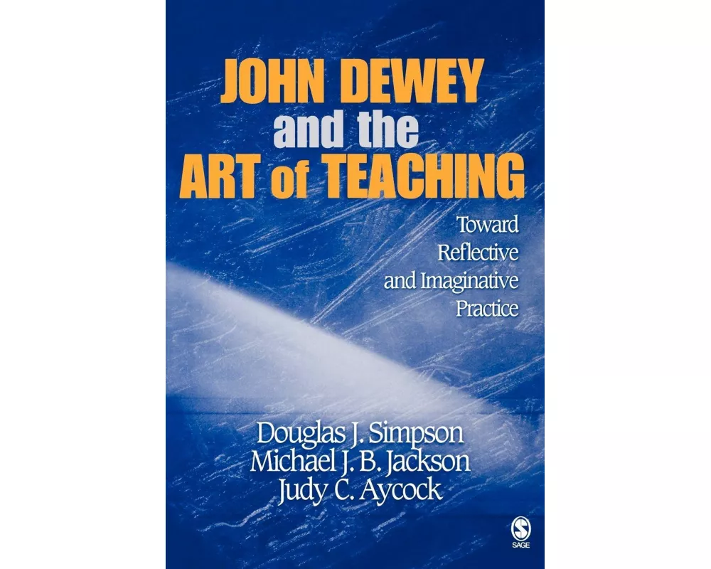 John Dewey and the Art of Teaching