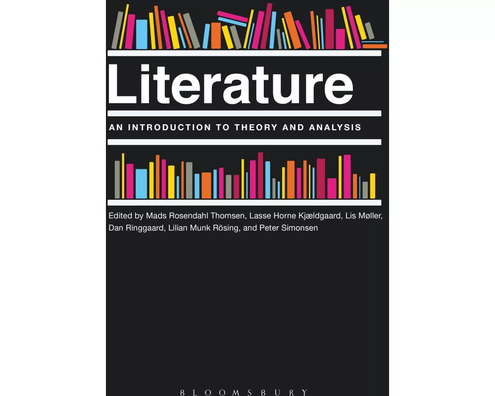 Literature: An Introduction to Theory and Analysis