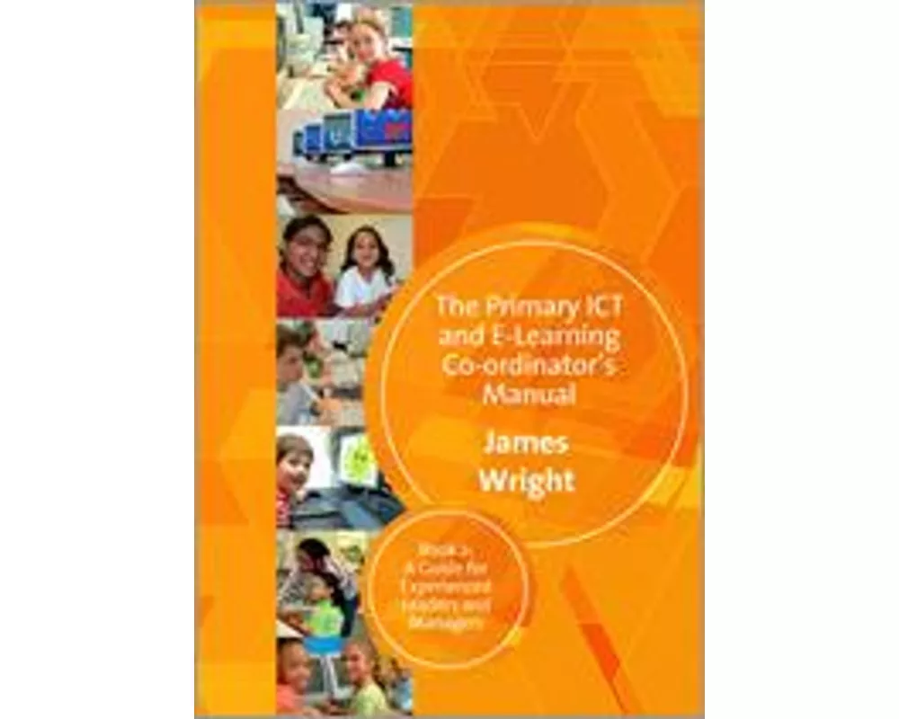 The Primary ICT & E-learning Co-ordinator′s Manual