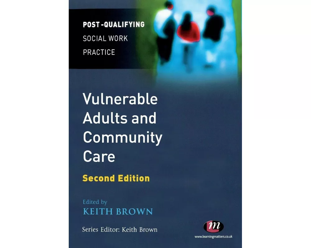 Vulnerable Adults and Community Care