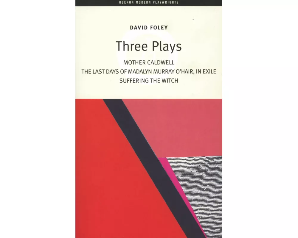 David Foley: Three Plays