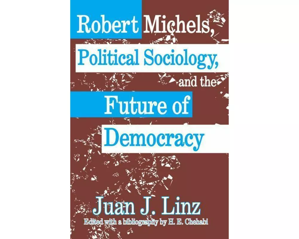 Robert Michels, Political Sociology and the Future of Democracy