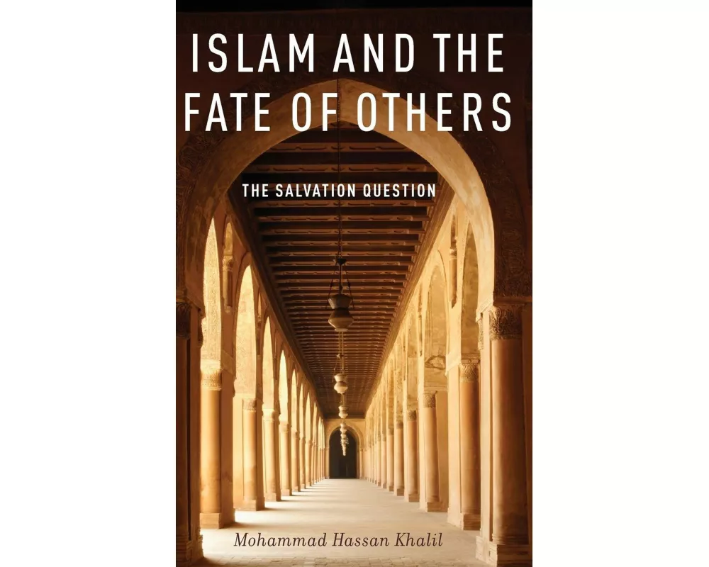 Islam and the Fate of Others