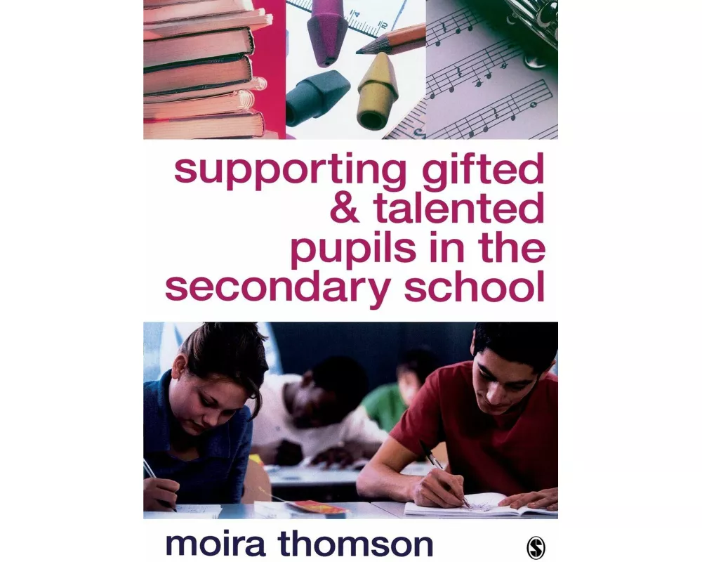 Supporting Gifted and Talented Pupils in the Secondary School