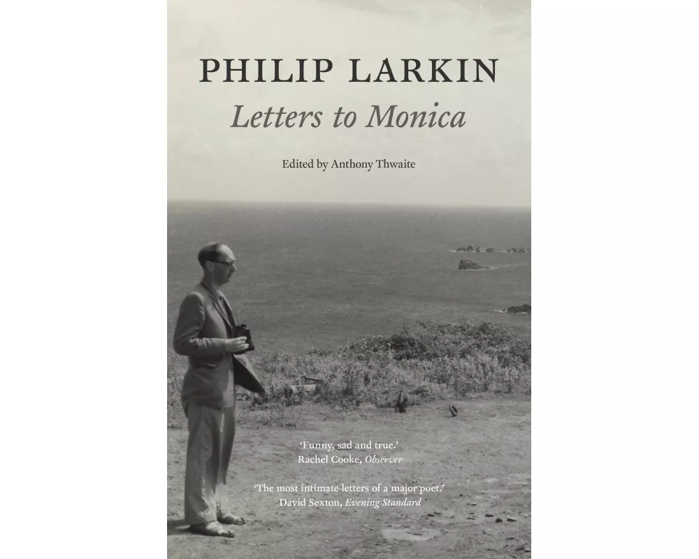 Philip Larkin: Letters to Monica