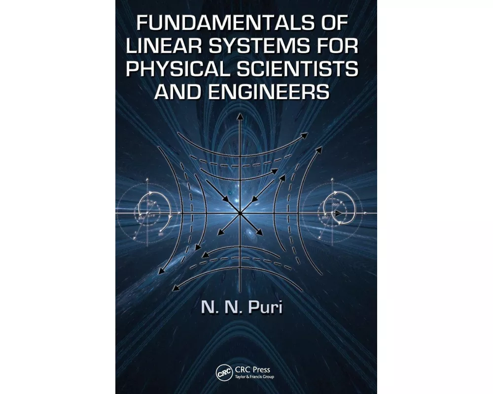 Fundamentals of Linear Systems for Physical Scientists and Engineers