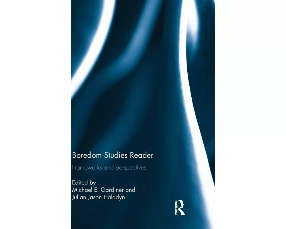 Boredom Studies Reader