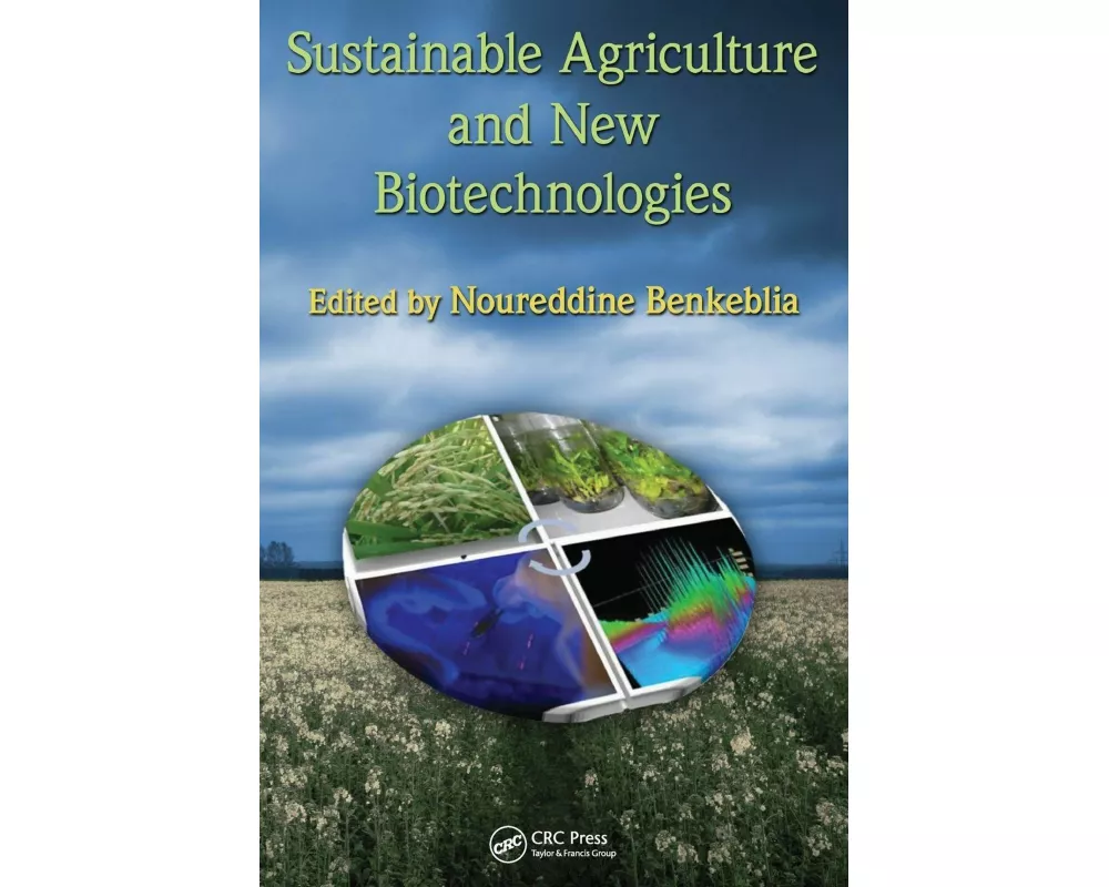 Sustainable Agriculture and New Biotechnologies