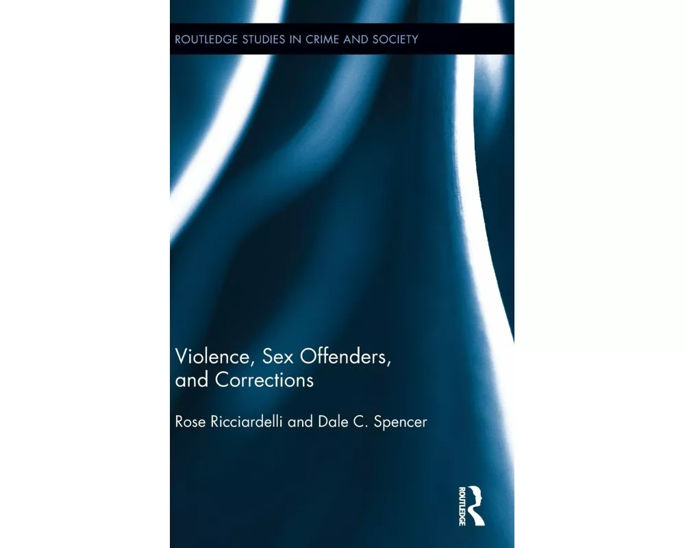 Violence, Sex Offenders, and Corrections