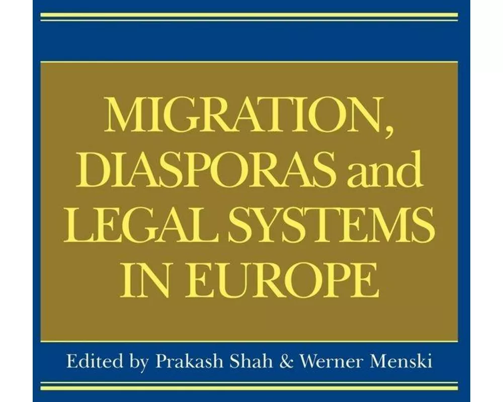 Migration, Diasporas and Legal Systems in Europe