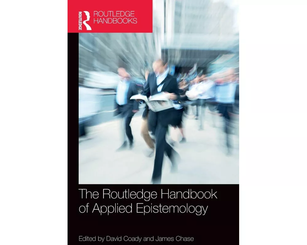 The Routledge Handbook of Applied Epistemology