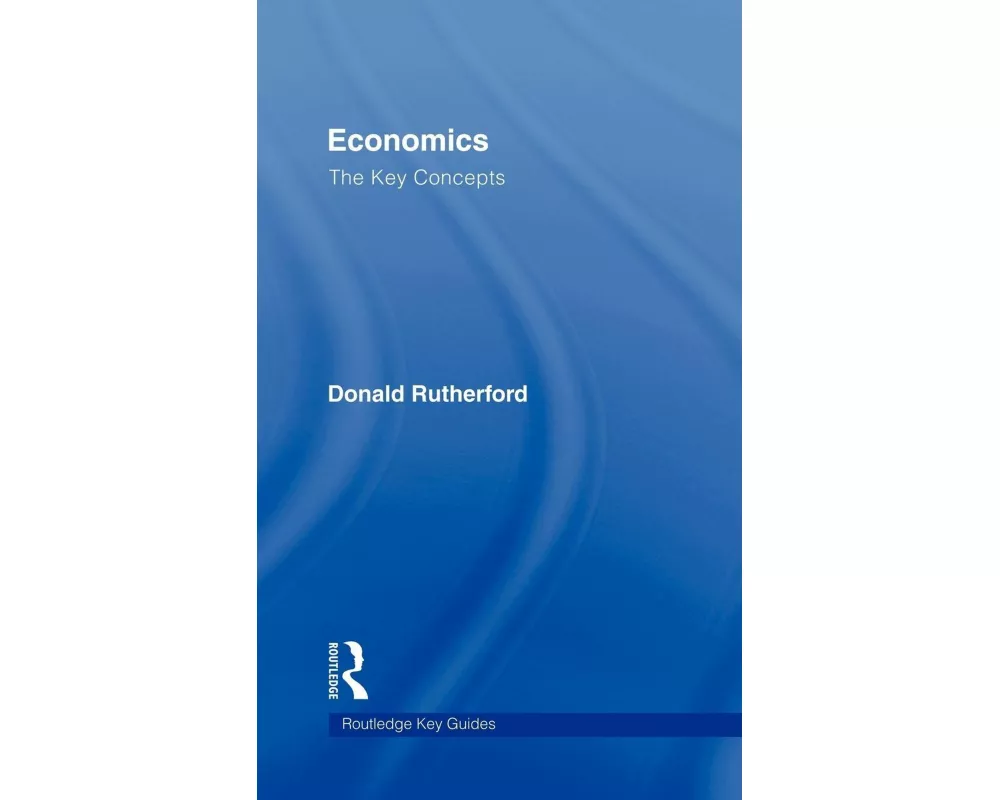 Economics: The Key Concepts