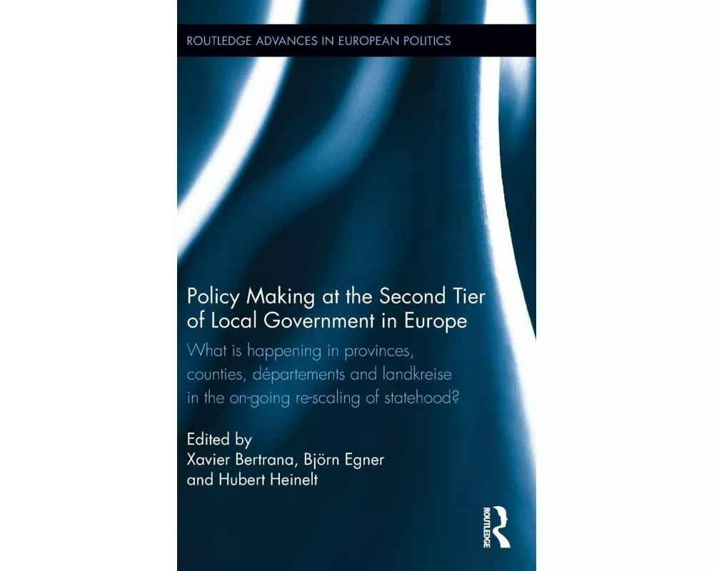 Policy Making at the Second Tier of Local Government in Europe