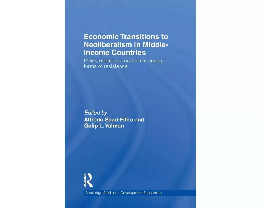 Economic Transitions to Neoliberalism in Middle-Income Countries