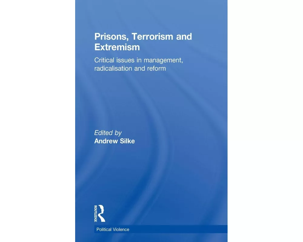 Prisons, Terrorism and Extremism