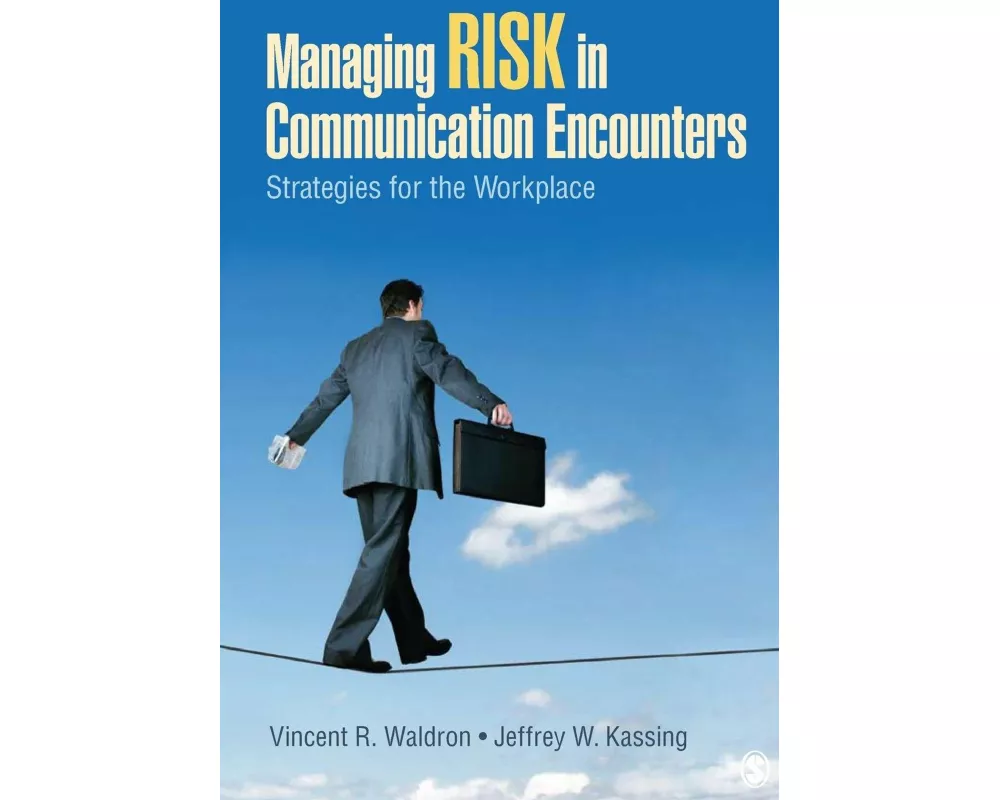 Managing Risk in Communication Encounters