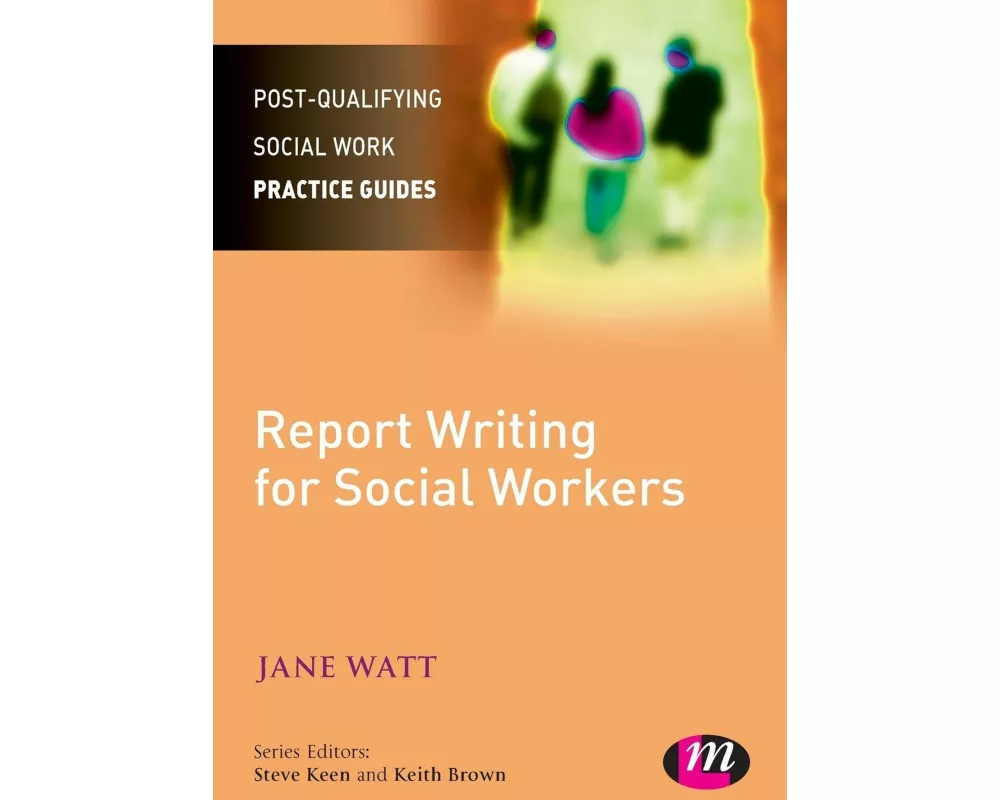 Report Writing for Social Workers