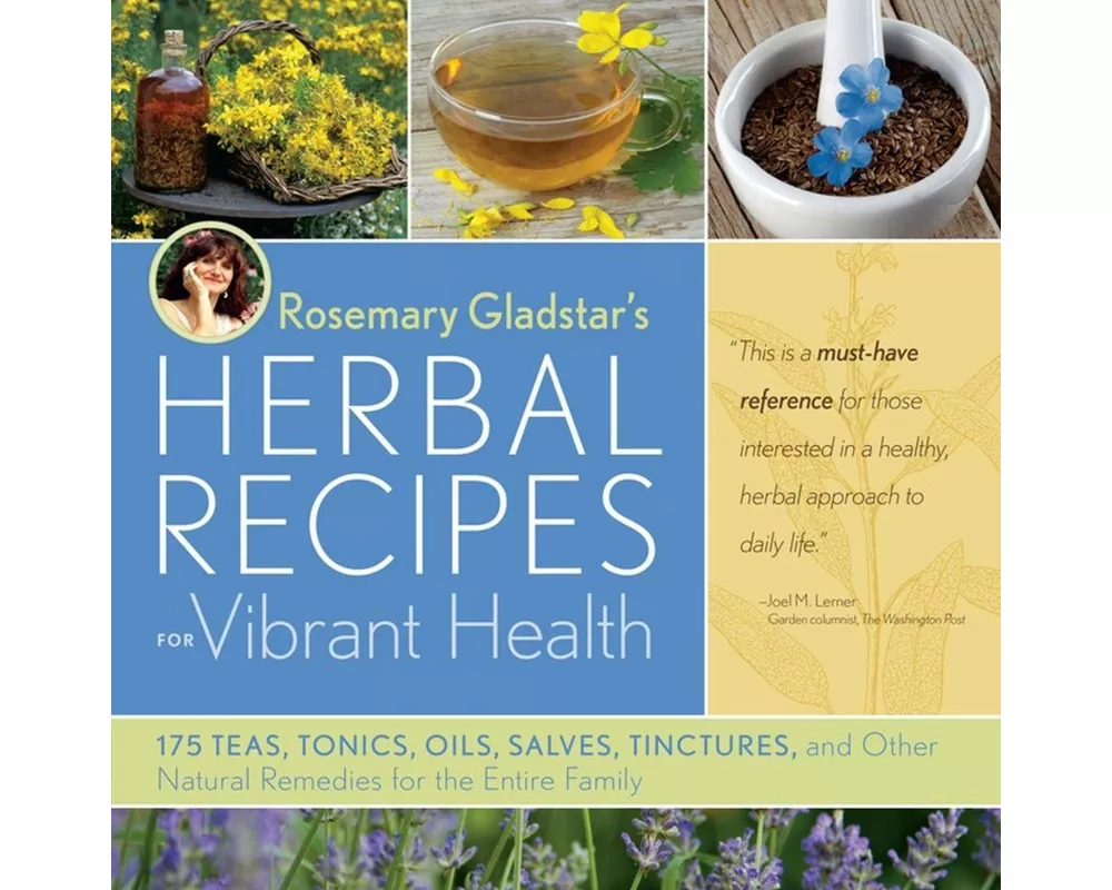 Rosemary Gladstar's Herbal Recipes for Vibrant Health