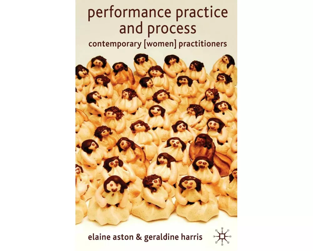 Performance Practice and Process