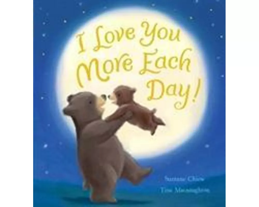 I Love You More Each Day!