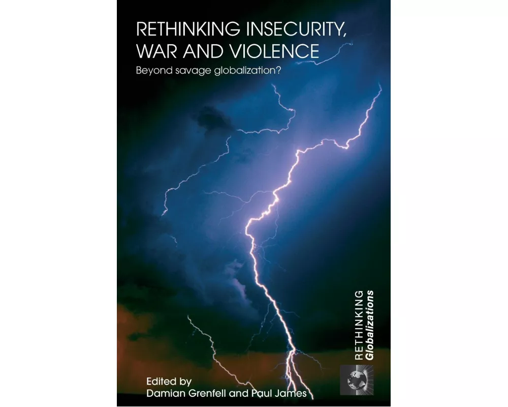 Rethinking Insecurity, War and Violence