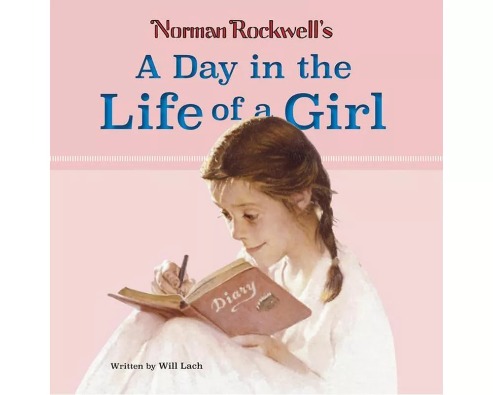 Norman Rockwell’s A Day in the Life of a Girl