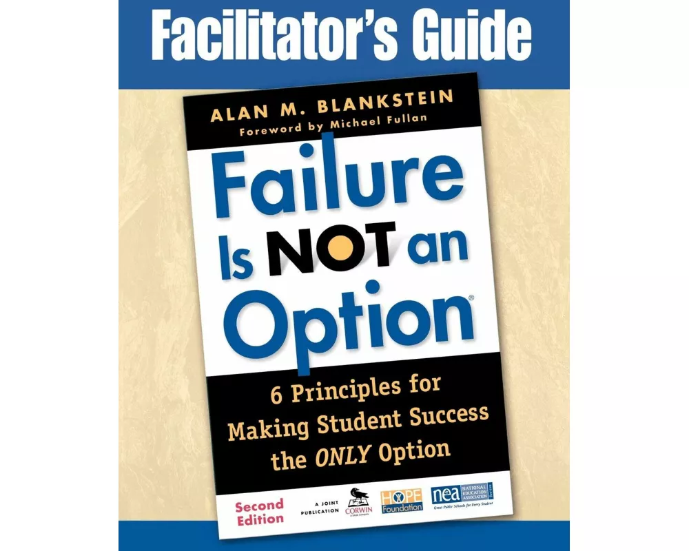 Facilitator′s Guide to Failure Is Not an Option