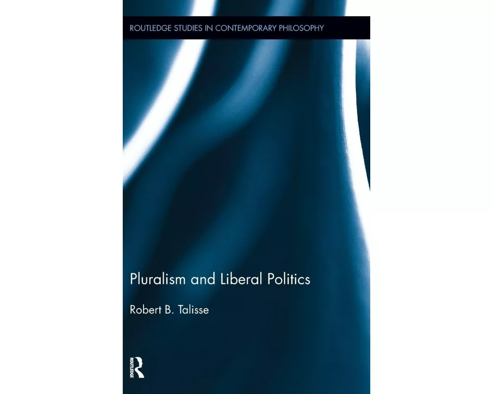 Pluralism and Liberal Politics