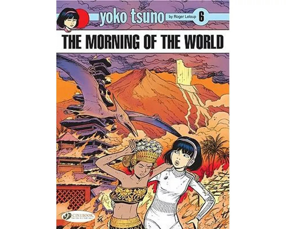 Yoko Tsuno Vol. 6: The Morning Of The World