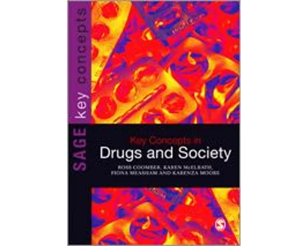 Key Concepts in Drugs and Society